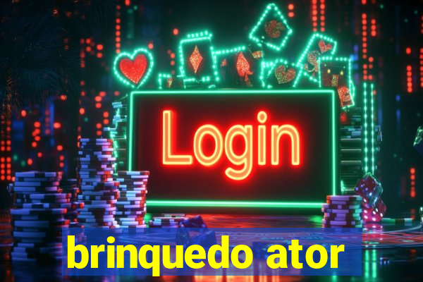 brinquedo ator